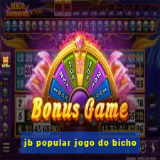 jb popular jogo do bicho